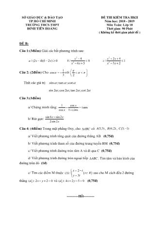 Đề kiểm tra Học kì 2 môn Toán Lớp 10 - Đề B - Năm học 2018-2019 - Trường THPT Đinh Tiên Hoàng (Kèm đáp án và thang điểm)