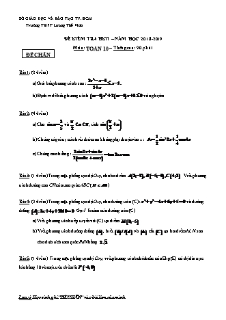 Đề kiểm tra Học kì 2 môn Toán Lớp 10 - Đề chẵn - Năm học 2018-2019 - Trường THPT Lương Thế Vinh (Có đáp án)