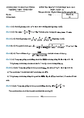 Đề kiểm tra Học kì 2 môn Toán Lớp 10 - Mã đề: 01 - Năm học 2018-2019 - Trường THPT Vĩnh Viễn (Kèm đáp án và thang điểm)