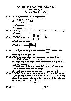Đề kiểm tra Học kì 2 môn Toán Lớp 10 - Năm học 2018-2019 (Kèm đáp án và thang điểm)