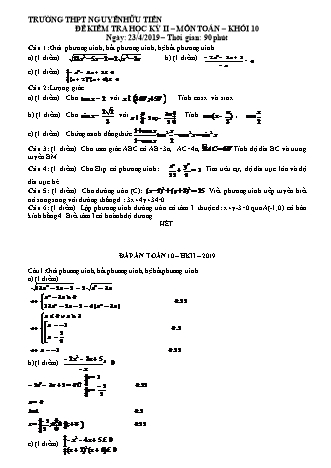 Đề kiểm tra Học kì 2 môn Toán Lớp 10 - Năm học 2018-2019 - Trường THPT Nguyễn Hữu Tiến (Kèm đáp án và thang điểm)