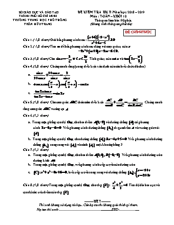 Đề kiểm tra Học kì 2 môn Toán Lớp 10 - Năm học 2018-2019 - Trường THPT Trần Hữu Trang (Kèm đáp án và thang điểm)