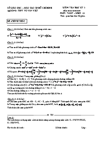 Đề kiểm tra Học kì 2 môn Toán Lớp 10 - Năm học 2018-2019 - Trường THPT Võ Văn Kiệt (Kèm đáp án và thang điểm)