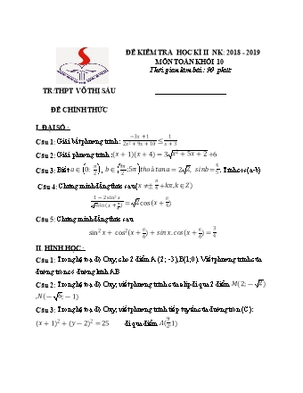 Đề kiểm tra Học kì 2 môn Toán Lớp 10 - Năm học 2018-2019 - Trường THPT Võ Thị Sáu (Kèm đáp án và thang điểm)