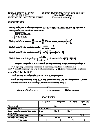 Đề kiểm tra Học kì 2 môn Toán Lớp 10 - Năm học 2018-2019 - Trường THPT Nguyễn Chí Thanh (Kèm đáp án và thang điểm)