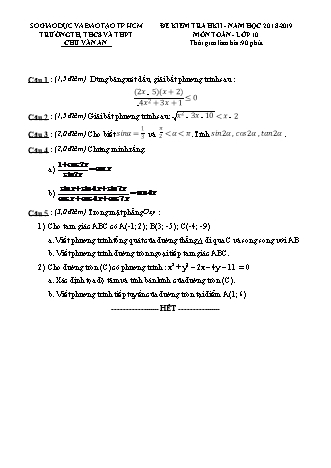 Đề kiểm tra Học kì 2 môn Toán Lớp 10 - Năm học 2018-2019 - Trường THPT Chu Văn An (Kèm đáp án và thang điểm)