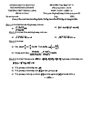 Đề kiểm tra Học kì 2 môn Toán Lớp 10 - Năm học 2018-2019 - Trường THPT Thăng Long (Kèm đáp án và thang điểm)