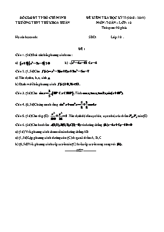 Đề kiểm tra Học kì 2 môn Toán Lớp 10 - Năm học 2018-2019 - Trường THPT Thủ khoa Huân (Kèm đáp án và thang điểm)
