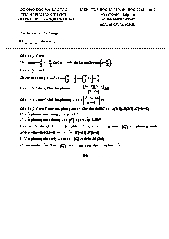 Đề kiểm tra Học kì 2 môn Toán Lớp 10 - Năm học 2018-2019 - Trường THPT Trần Quang Khải (Có lời giải)