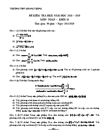 Đề kiểm tra Học kì 2 môn Toán Lớp 10 - Năm học 2018-2019 - Trường THPT Quang Trung (Kèm đáp án và thang điểm)