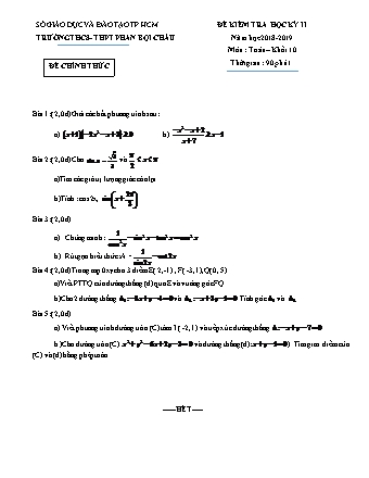 Đề kiểm tra Học kì 2 môn Toán Lớp 10 - Năm học 2018-2019 - Trường THPT Phan Bội Châu (Kèm đáp án và thang điểm)