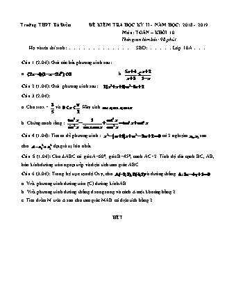 Đề kiểm tra Học kì 2 môn Toán Lớp 10 - Năm học 2018-2019 - Trường THPT Bà Điểm (Kèm đáp án và thang điểm)