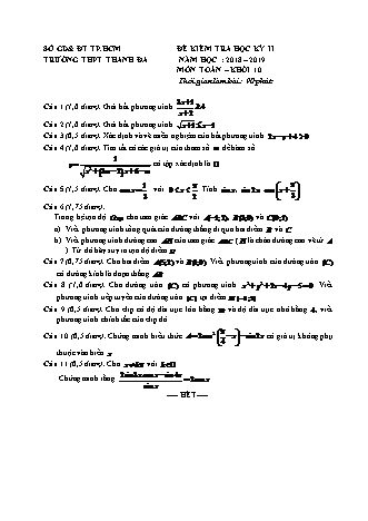 Đề kiểm tra Học kì 2 môn Toán Lớp 10 - Năm học 2018-2019 - Trường THPT Thanh Đa (Kèm đáp án và thang điểm)