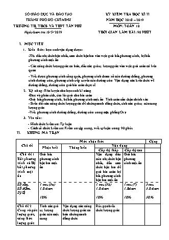 Đề kiểm tra Học kì 2 môn Toán Lớp 10 - Năm học 2018-2019 - Trường THPT Tân Phú (Kèm đáp án và thang điểm)