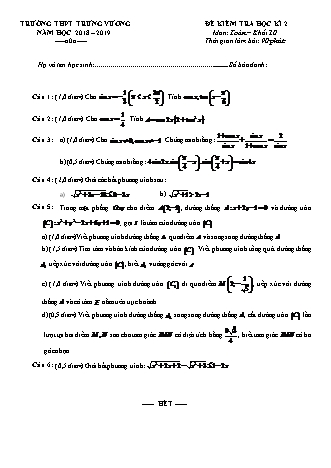 Đề kiểm tra Học kì 2 môn Toán Lớp 10 - Năm học 2018-2019 - Trường THPT Trưng Vương (Kèm đáp án và thang điểm)