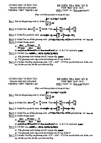 Đề kiểm tra Học kì 2 môn Toán Lớp 10 - Năm học 2018-2019 - Trường THPT Thạnh Lộc (Kèm đáp án và thang điểm)