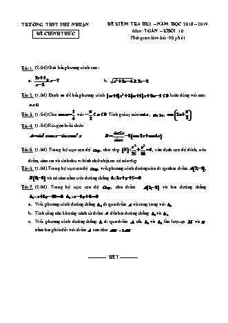 Đề kiểm tra Học kì 2 môn Toán Lớp 10 - Năm học 2018-2019 - Trường THPT Phú Nhuận (Kèm đáp án và thang điểm)