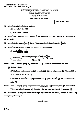 Đề kiểm tra Học kì 2 môn Toán Lớp 10 - Năm học 2018-2019 - Trường THPT Trần Hưng Đạo (Có đáp án)