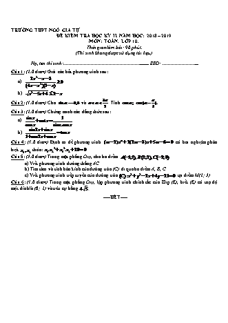 Đề kiểm tra Học kì 2 môn Toán Lớp 10 - Năm học 2018-2019 - Trường THPT Ngô Gia Tự