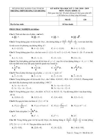 Đề kiểm tra Học kì 2 môn Toán Lớp 12 - Mã đề: 120 - Năm học 2018-2019 - Trường THPT Dương Văn Dương (Kèm đáp án và thang điểm)