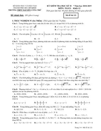 Đề kiểm tra Học kì 2 môn Toán Lớp 12 - Mã đề: 121 - Năm học 2018-2019 - Trường THPT Nguyễn Công Trứ