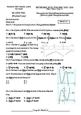 Đề kiểm tra Học kì 2 môn Toán Lớp 12 - Mã đề: 121 - Năm học 2018-2019 - Trường THPT Phước Long