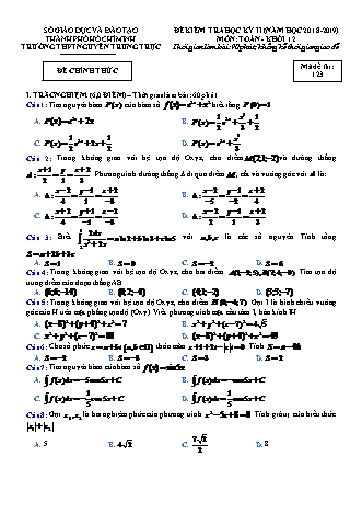 Đề kiểm tra Học kì 2 môn Toán Lớp 12 - Mã đề: 123 - Năm học 2018-2019 - Trường THPT Nguyễn Trung Trực (Có đáp án)