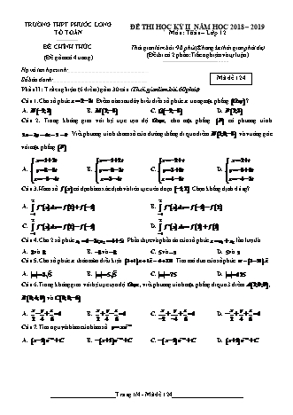 Đề kiểm tra Học kì 2 môn Toán Lớp 12 - Mã đề: 124 - Năm học 2018-2019 - Trường THPT Phước Long