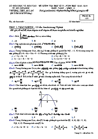 Đề kiểm tra Học kì 2 môn Toán Lớp 12 - Mã đề: 132 - Năm học 2018-2019 - Trường THPT An Lạc