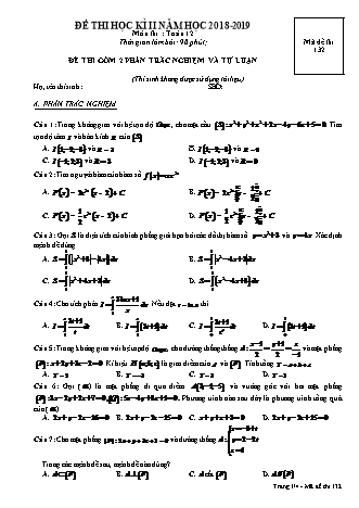 Đề kiểm tra Học kì 2 môn Toán Lớp 12 - Mã đề: 132 - Năm học 2018-2019 - Trường THPT Nguyễn Văn Linh (Có đáp án)