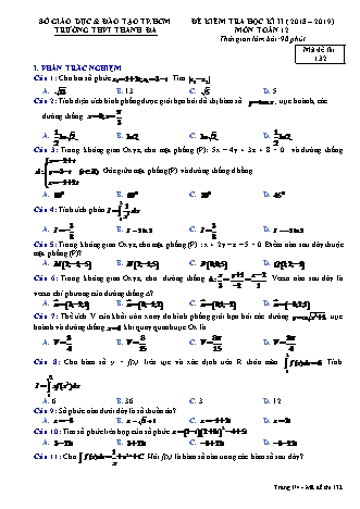 Đề kiểm tra Học kì 2 môn Toán Lớp 12 - Mã đề: 132 - Năm học 2018-2019 - Trường THPT Thanh Đa