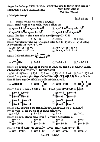 Đề kiểm tra Học kì 2 môn Toán Lớp 12 - Mã đề: 132 - Năm học 2018-2019 - Trường THPT Phan Châu Trinh (Kèm đáp án và thang điểm)