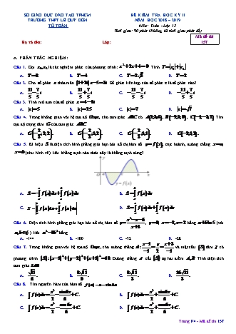 Đề kiểm tra Học kì 2 môn Toán Lớp 12 - Mã đề: 157 - Năm học 2018-2019 - Trường THPT Lê Quý Đôn (Kèm đáp án và thang điểm)