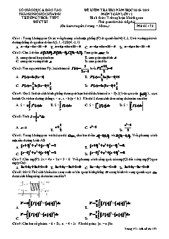 Đề kiểm tra Học kì 2 môn Toán Lớp 12 - Mã đề: 173 - Năm học 2018-2019 - Trường THPT Đức Trí