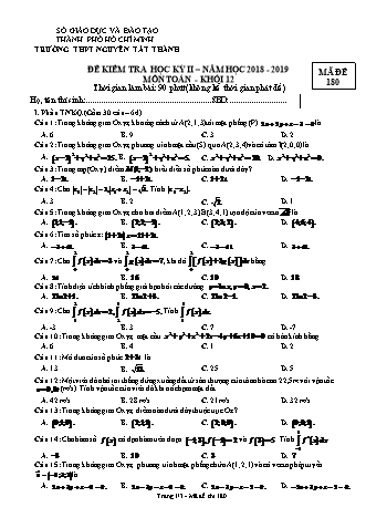 Đề kiểm tra Học kì 2 môn Toán Lớp 12 - Mã đề: 180 - Năm học 2018-2019 - Trường THPT Nguyễn Tất Thành