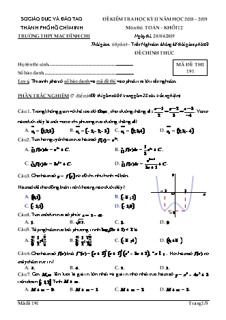 Đề kiểm tra Học kì 2 môn Toán Lớp 12 - Mã đề: 191 - Năm học 2018-2019 - Trường THPT Mạc Đĩnh Chi (Kèm đáp án và thang điểm)