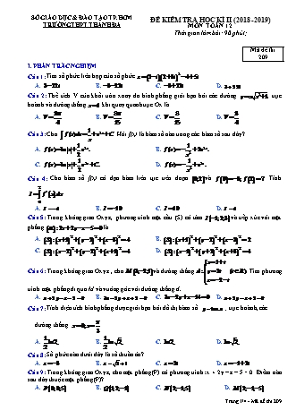 Đề kiểm tra Học kì 2 môn Toán Lớp 12 - Mã đề: 209 - Năm học 2018-2019 - Trường THPT Thanh Đa