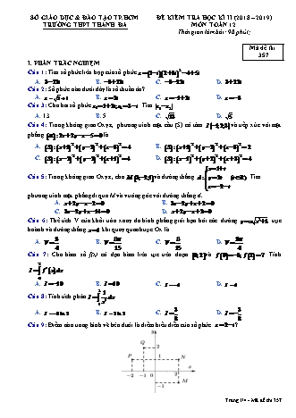 Đề kiểm tra Học kì 2 môn Toán Lớp 12 - Mã đề: 357 - Năm học 2018-2019 - Trường THPT Thanh Đa