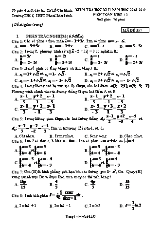 Đề kiểm tra Học kì 2 môn Toán Lớp 12 - Mã đề: 357 - Năm học 2018-2019 - Trường THPT Phan Châu Trinh (Kèm đáp án và thang điểm)