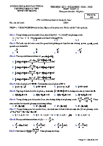 Đề kiểm tra Học kì 2 môn Toán Lớp 12 - Mã đề: 357 - Năm học 2018-2019 - Trường THPT Đinh Tiên Hoàng