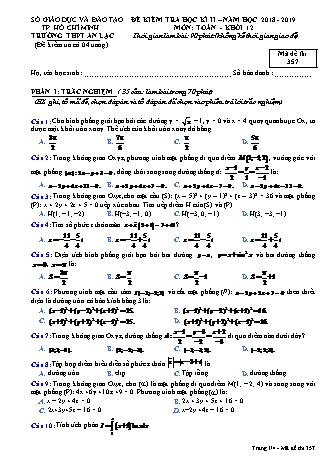 Đề kiểm tra Học kì 2 môn Toán Lớp 12 - Mã đề: 357 - Năm học 2018-2019 - Trường THPT An Lạc