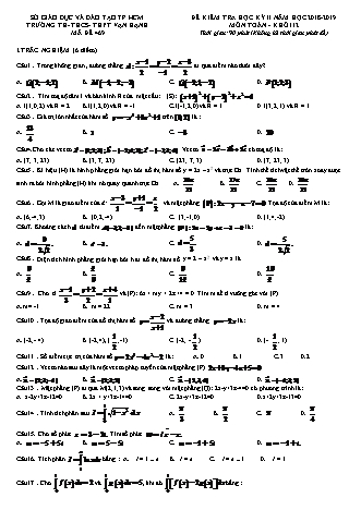 Đề kiểm tra Học kì 2 môn Toán Lớp 12 - Mã đề: 469 - Năm học 2018-2019 - Trường THPT Vạn Hạnh (Kèm đáp án và thang điểm)