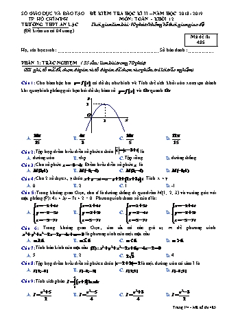 Đề kiểm tra Học kì 2 môn Toán Lớp 12 - Mã đề: 485 - Năm học 2018-2019 - Trường THPT An Lạc