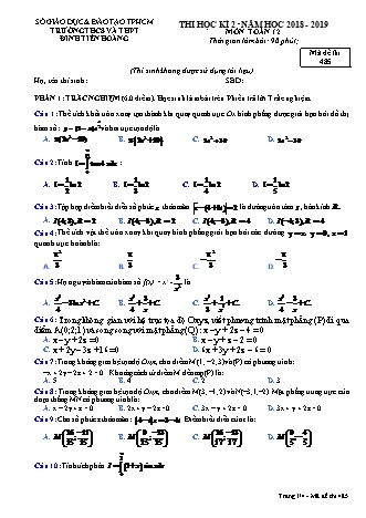 Đề kiểm tra Học kì 2 môn Toán Lớp 12 - Mã đề: 485 - Năm học 2018-2019 - Trường THPT Đinh Tiên Hoàng