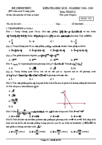 Đề kiểm tra Học kì 2 môn Toán Lớp 12 - Mã đề: 702 - Năm học 2018-2019