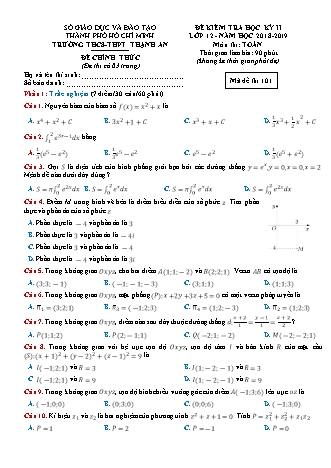 Đề kiểm tra Học kì 2 môn Toán Lớp 12 - Năm học 2018-2019 - Trường THPT Thạnh An (Kèm đáp án và thang điểm)