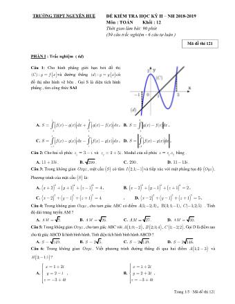 Đề kiểm tra Học kì 2 môn Toán Lớp 12 - Năm học 2018-2019 - Trường THPT Nguyễn Huệ (Kèm đáp án và thang điểm)