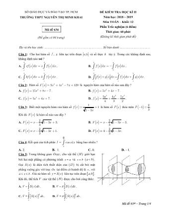 Đề kiểm tra Học kì 2 môn Toán Lớp 12 - Phần: Trắc nghiệm - Mã đề: 634 - Năm học 2018-2019 - Trường THPT Nguyễn Thị Minh Khai (Có đáp án)