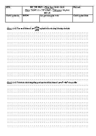 Đề kiểm tra Học kì 2 môn Toán Lớp 12 - Phần: Tự luận - Đề lẻ - Năm học 2018-2019 (Có đáp án)