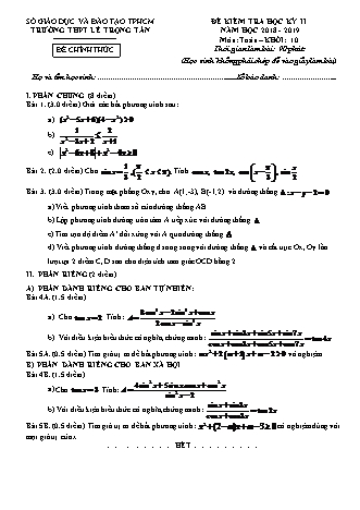 Đề kiểm tra môn Toán Lớp 10 - Đề 1 - Năm học 2018-2019 - Trường THPT Lê Trọng Tấn (Kèm đáp án và thang điểm)